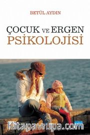 Çocuk ve Ergen Psikolojisi