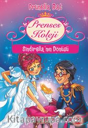 Prenses Koleji 6. Kitap / Sindirella'nın Dönüşü