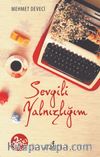 Sevgili Yalnızlığım