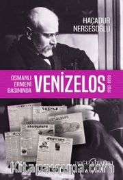Osmanlı Ermeni Basınında Venizelos (1910-1920)