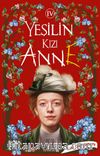 Yeşilin Kızı Anne 4 (Karton Kapak)