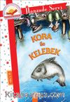 Kora ile Kelebek