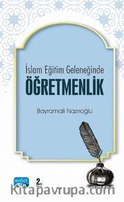 İslam Eğitim Geleneğinde Öğretmenlik