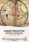 Harezm Türkçesi’nde Görevli Kelimeler