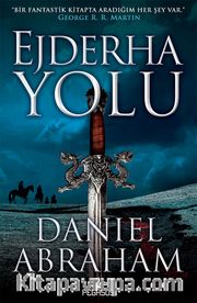 Ejderha Yolu (Hançer ve Sikke Serisi 1)