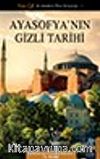 Ayasofya’nın Gizli Tarihi