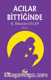 Acılar Bittiğinde