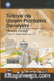 Türkiye'de Ulaşım Planlama Deneyimi <br /> Ankara Örneği