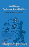 Yeni Medya, Toplum ve Siyasal İletişim