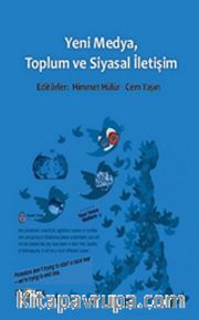 Yeni Medya, Toplum ve Siyasal İletişim