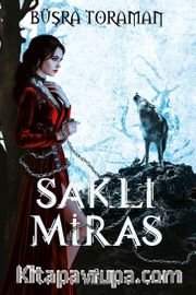Saklı Miras (Ciltli)