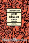Çocuk İstismarı ve Savaşın Kökenleri