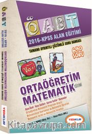 2016 KPSS ÖABT Orta Öğretim Matematik Eğitimi Alan Eğitimi Tamamı Ayrıntılı Çözümlü Soru Bankası