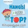Hangisi Doğru Top?