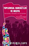 Toplumsal Hareketler ve Medya & Kavramlar, Kuramlar ve Tartışmalar