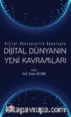 Dijital Okuryazarlık Boyutuyla: Dijital Dünyanın Yeni Kavramları