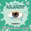Neden Ağlarım? / Neden Serisi