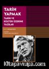 Tarih Yapmak & Tarih ve Kültür Üzerine Yazılar