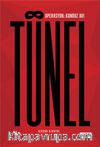 Tünel / Operayon: Kunduz Avı
