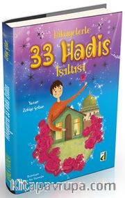 Hikayelerle 33 Hadis Işıltısı 