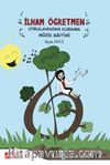 İlham Öğretmen & Uygulamadan Kurama Müzik Eğitimi