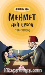 Çocuklar İçin Mehmet Akif Ersoy  