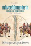Maveraünnehir’in Sosyal ve İdari Yapısı (VIII.- XII. Yüzyıllar)