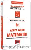 2021 Tüm Sınavlar İçin Yeni Nesil Sorularla Adım Adım Matematik