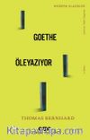 Goethe Öleyazıyor
