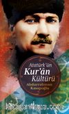 Atatürk’ün Kur’an Kültürü 