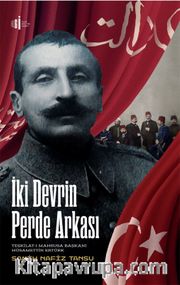 İki Devrin Perde Arkası