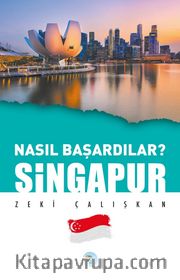 Nasıl Başardılar? Singapur