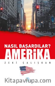 Nasıl Başardılar? Amerika