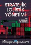 Stratejik Lojistik Yönetimi