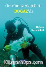 Ömrümüz Akıp Gitti Boğaz’da