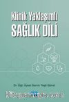  Klinik Yaklaşımlı Sağlık Dili
