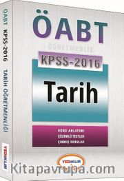 2016 KPSS ÖABT Tarih Öğretmenliği Konu Anlatımı - Çözümlü Testler - Çıkmış Sorular