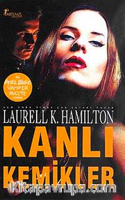 Kanlı Kemikler - Anita Blake Vampir Avcısı