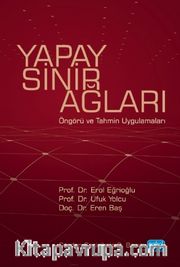 Yapay Sinir Ağları <br /> Öngörü ve Tahmin Uygulamaları