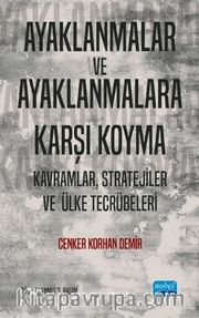 Ayaklanmalar ve Ayaklanmalara Karşı Koyma: Kavramlar, Stratejiler ve Ülke Tecrübeleri