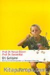 Dil Gelişimi (0-6) Yaş Dönemindeki Çocuklar İçin Destekleyici Etkinlikler)