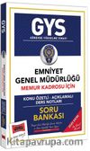 GYS Emniyet Genel Müdürlüğü Memur Kadrosu İçin Konu Özetli Soru Bankası