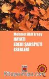Mehmet Akif Ersoy Hayatı, Edebi Şahsiyeti, Eserleri