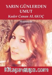 Yarın Günlerden Umut