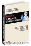 Sorularla İş Sağlığı ve Güvenliği Hukuku