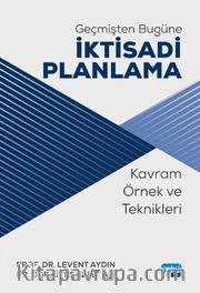 Geçmişten Bugüne İktisadi Planlama 