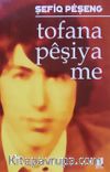 Tofana Peşiya me