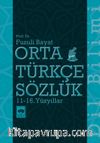 Orta Türkçe Sözlük 11-16. Yüzyıllar