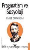 Pragmatizm Ve Sosyoloji