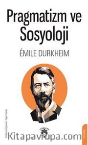 Pragmatizm Ve Sosyoloji